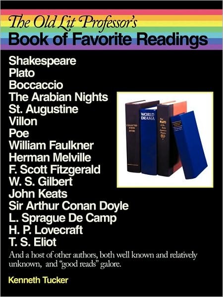 Cover for Kenneth Tucker · The Old Lit Professor's Book of Favorite Readings (Pocketbok) (2010)
