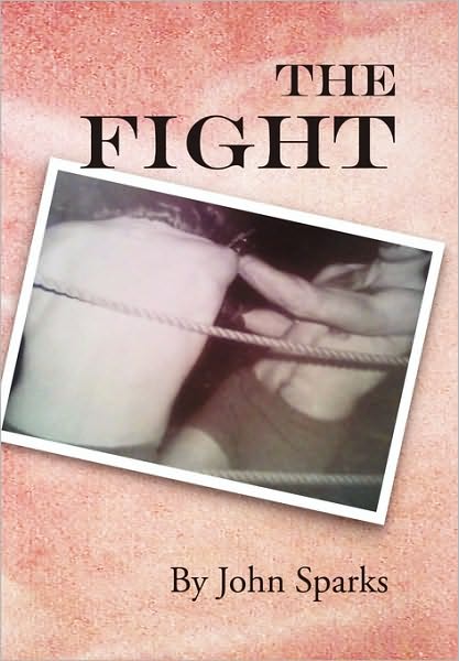 Cover for John Sparks · The Fight (Paperback Book) (2010)