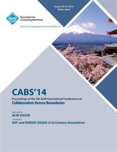 CABS 14 5th ACM International Conference Across Boundaries: Culture, Distance and Technology - Cabs 14 Conference Committee - Livros - ACM - 9781450332637 - 3 de dezembro de 2014