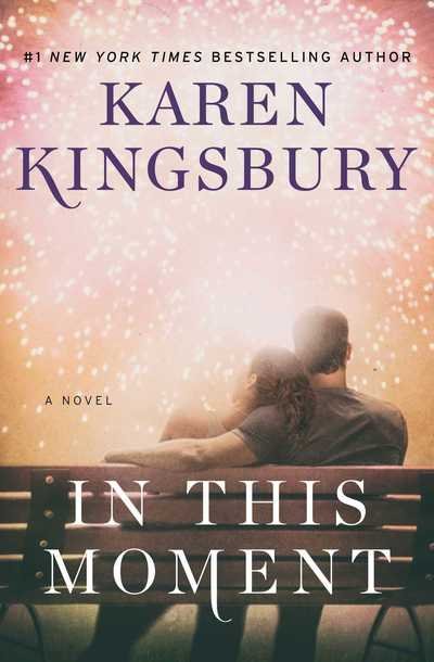 Cover for Karen Kingsbury · In This Moment: A Novel (Paperback Book) (2018)
