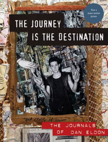 Cover for Kathy Eldon · Journey is the Destination: The Journals of Dan Eldon (Hardcover bog) [Revised edition] (2017)