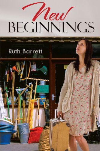 New Beginnings - Ruth Barrett - Books - AbbottPress - 9781458208637 - April 4, 2013