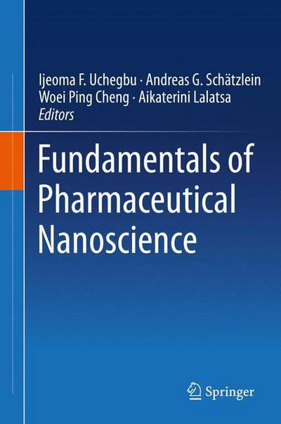 Cover for Ijeoma F. Uchegbu · Fundamentals of Pharmaceutical Nanoscience (Inbunden Bok) (2013)