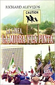 Cover for Richard Alevizos · La Linea, La Migra Y La Pinta (Paperback Book) [Spanish edition] (2012)