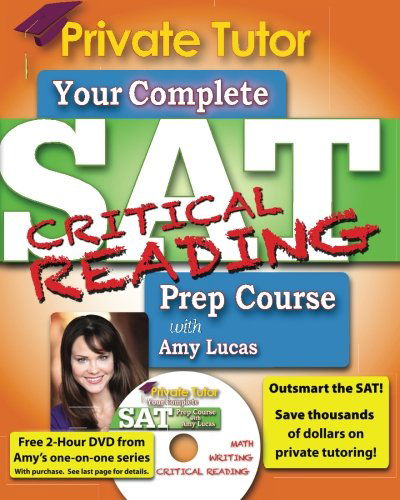 Cover for Amy Lucas · Private Tutor - Your Complete Sat Critical Reading Prep Course (Private Tutor Sat Prep Course) (Paperback Book) (2012)