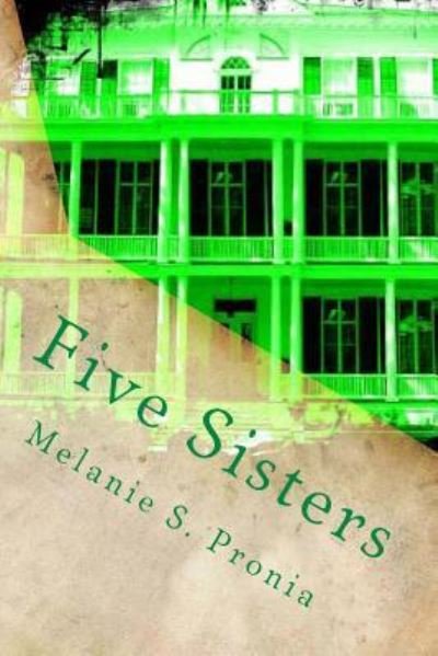Cover for Melanie S Pronia · Five Sisters (Paperback Book) (2012)