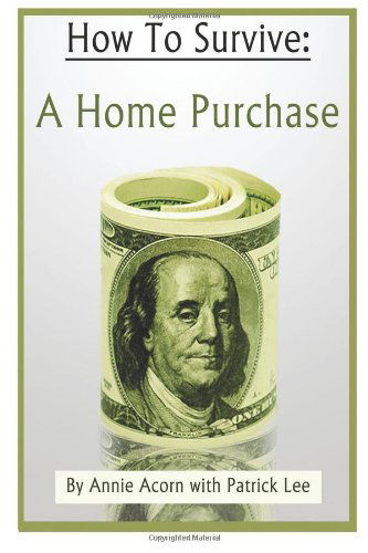 Cover for Annie Acorn · How to Survive a Home Purchase (Paperback Book) (2012)