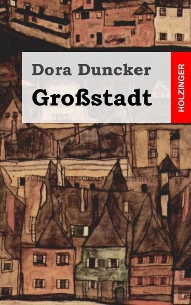 Cover for Dora Duncker · Grossstadt (Paperback Bog) (2013)