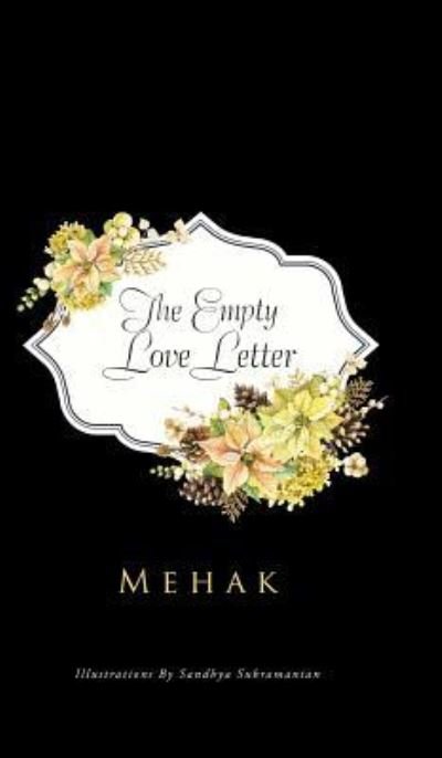 Cover for Mehak · The Empty Love Letter (Hardcover Book) (2016)