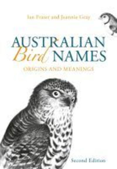 Cover for Ian Fraser · Australian Bird Names: Origins and Meanings (Paperback Book) [Second edition] (2019)