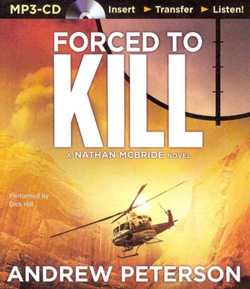 Cover for Andrew Peterson · Forced to Kill (Nathan Mcbride) (MP3-CD) [Mp3 Una edition] (2014)