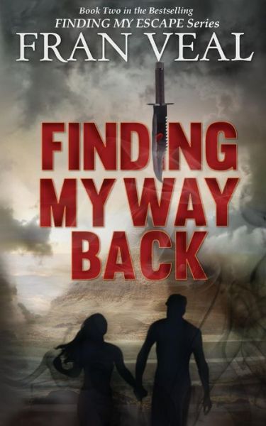 Cover for Fran Veal · Finding My Way Back (Finding My Escape Series - Book 2) (Paperback Book) (2013)