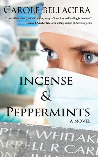 Cover for Carole Bellacera · Incense &amp; Peppermints (Paperback Bog) (2014)