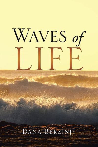 Cover for Dana Berzinjy · Waves of Life (Paperback Book) (2014)