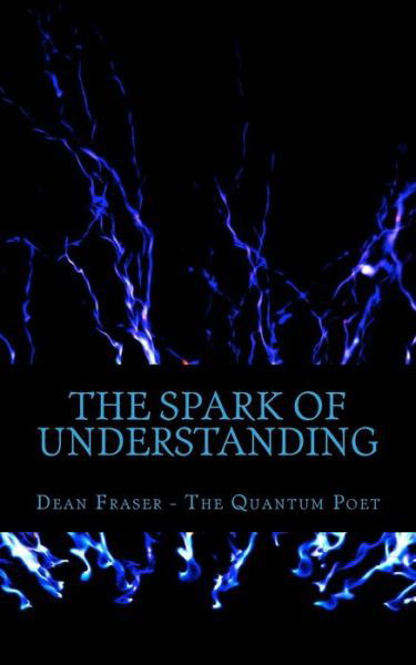 Cover for Dean Fraser · The Spark of Understanding (Paperback Bog) (2014)