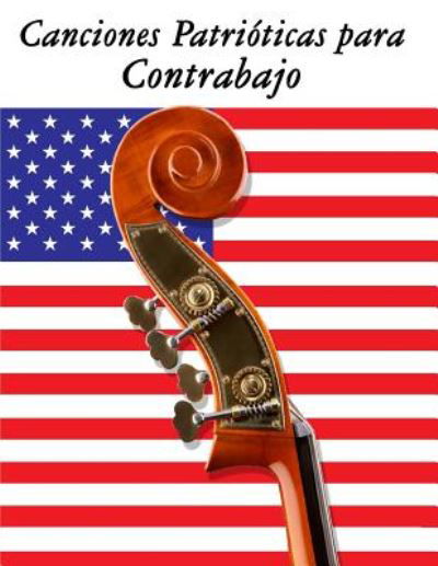 Cover for Uncle Sam · Canciones Patrioticas Para Contrabajo: 10 Canciones De Estados Unidos (Paperback Book) (2014)