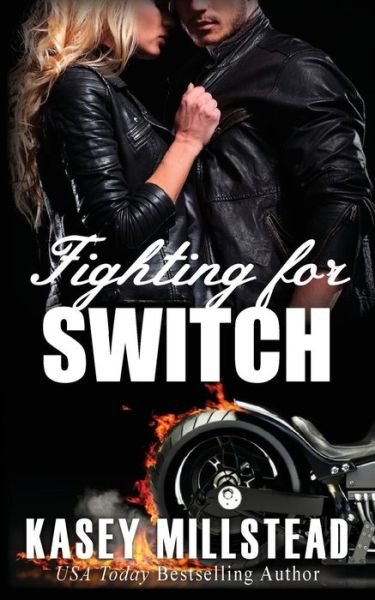 Cover for Kasey Millstead · Fighting for Switch (Paperback Book) (2014)
