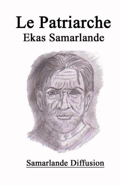 Cover for Ekas Samarlande · Le Patriarche (Paperback Bog) (2014)