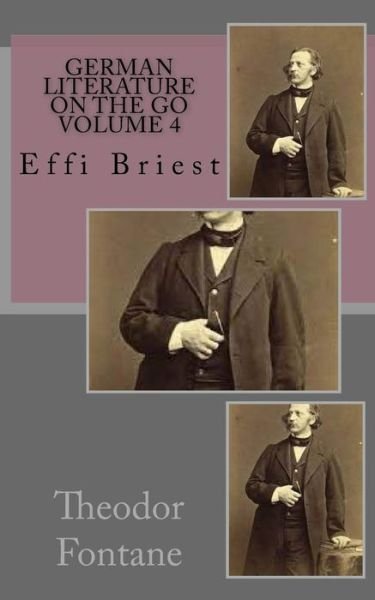 Cover for Theodor Fontane · German Literature on the Go Volume 4: Effie Briest (Paperback Bog) (2015)