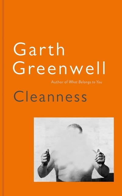 Cover for Garth Greenwell · Cleanness (Hardcover bog) (2020)