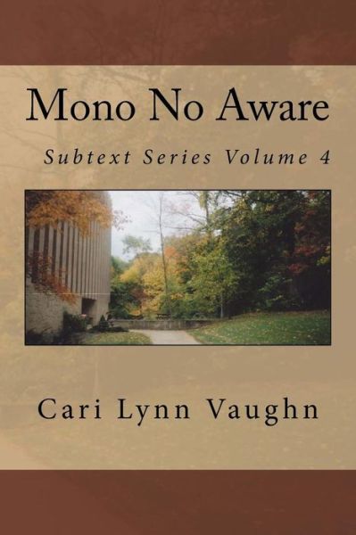 Cover for Cari Lynn Vaughn · Mono No Aware (Paperback Book) (2015)