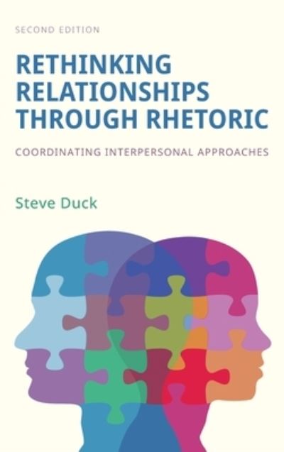 Cover for Steve Duck · Rethinking Relationships Through Rhetoric (Book) (2022)