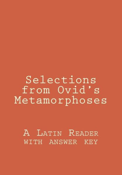 Cover for A I Janssen · Selections from Ovid's Metamorphoses: a Latin Reader with Answer Key (Pocketbok) (2015)