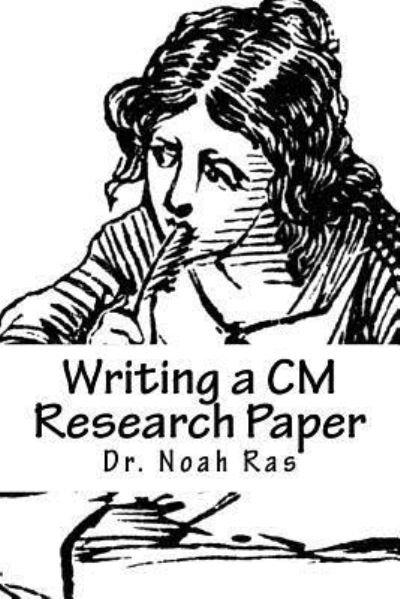 Cover for Noah Ras · Writing a CM Research Paper (Taschenbuch) (2015)