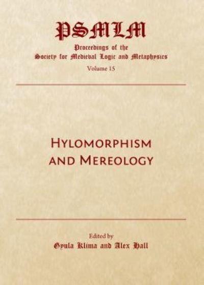 Cover for Gyula Klima · Hylomorphism and Mereology (Innbunden bok) (2018)