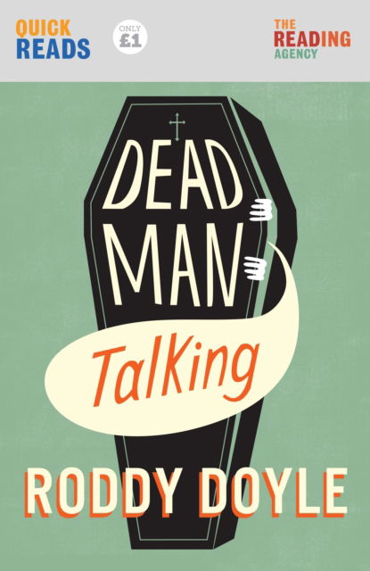 Dead Man Talking - Roddy Doyle - Kirjat - Vintage Publishing - 9781529913637 - torstai 13. huhtikuuta 2023