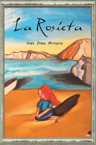 Cover for Inés Díaz Arriero · La Rosieta (Paperback Bog) (2016)