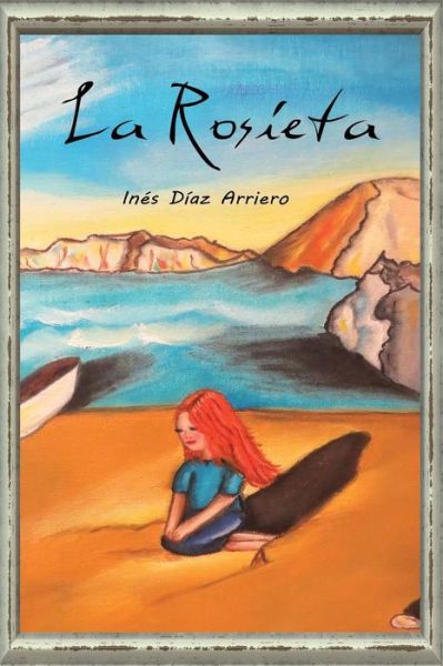 Cover for Inés Díaz Arriero · La Rosieta (Paperback Book) (2016)