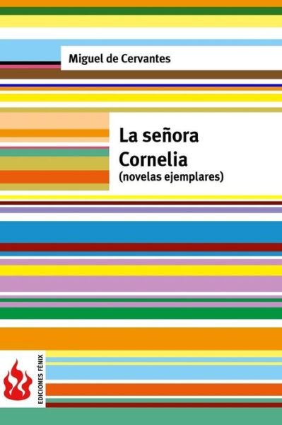 Cover for Miguel De Cervantes · La senora Cornelia (novelas ejemplares) (Pocketbok) (2016)