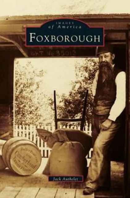 Cover for Jack Authelet · Foxborough (Hardcover Book) (2003)