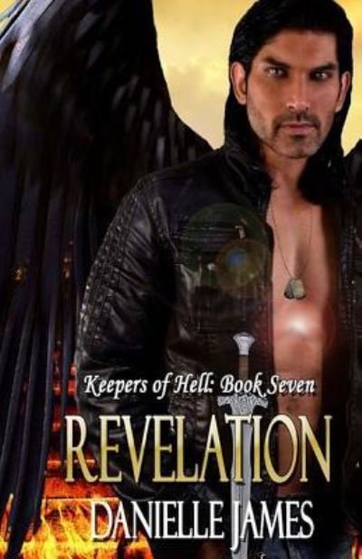 Cover for Danielle James · Revelation (The Keepers of Hell) (Volume 7) (Buch) (2017)