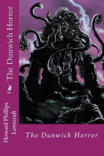 Cover for Howard Phillips Lovecraft · The Dunwich Horror Howard Phillips Lovecraft (Paperback Book) (2016)