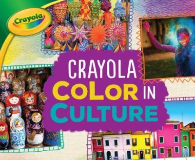 Cover for Mari Schuh · Crayola Color in Culture (Book) (2018)