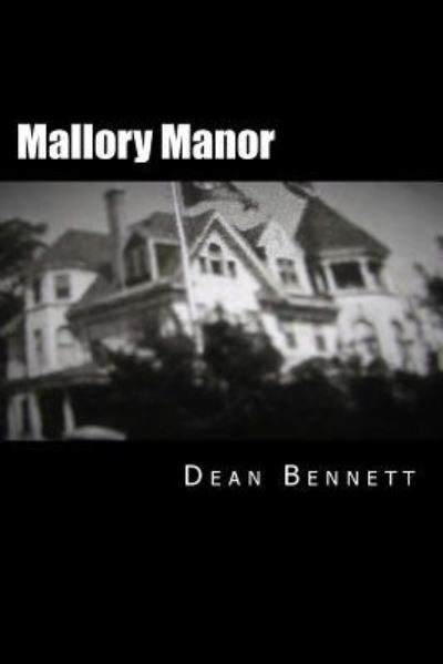 Cover for Dean Bennett · Mallory Manor (Paperback Book) (2017)