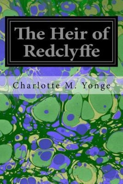 Cover for Charlotte Mary Yonge · The Heir of Redclyffe (Paperback Book) (2017)