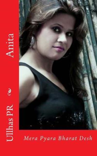 Cover for Ullhas PR · Anita Mera Pyara Bharat Desh (Paperback Book) (2017)