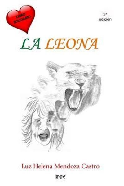 Cover for Luz Elena Mendoza Castro · La Leona (Paperback Bog) (2017)