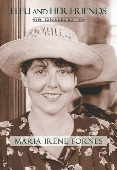 Fefu and Her Friends: New, Expanded Edition - Mara Irene Forns - Books - PAJ Publications,U.S. - 9781555541637 - July 6, 2017