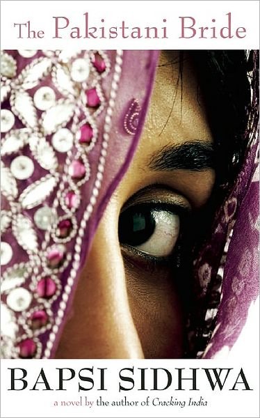 Cover for Bapsi Sidhwa · The Pakistani Bride: a Novel (Paperback Book) (2008)