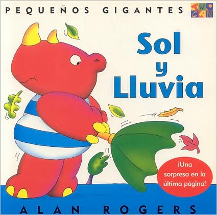 Sol Y Lluvia: Little Giants - Little Giants - Alan Rogers - Książki - Two-Can Publishers - 9781587289637 - 2000