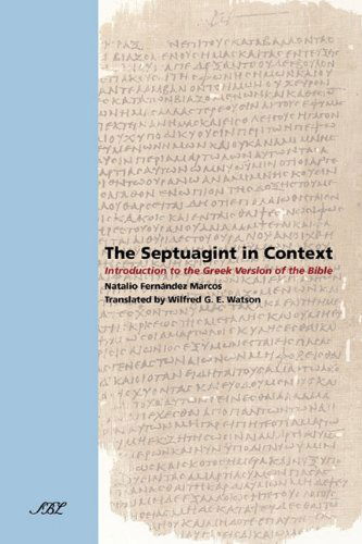 Cover for Natalio Fernandez Marcos · The Septuagint in Context: Introduction to the Greek Version of the Bible (Paperback Book) (2009)