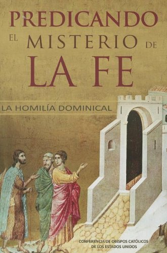 Cover for Usccb · Predicando El Misterio De La Fe: La Homilia Dominical (Paperback Bog) [Spanish edition] (2013)