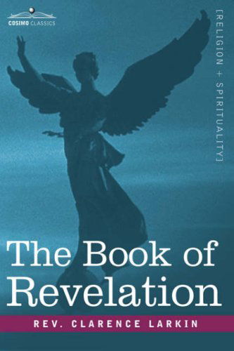 Cover for Rev Clarence Larkin · The Book of Revelation (Hardcover Book) (2007)