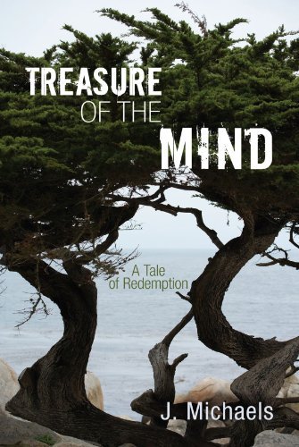 Cover for J. Michaels · Treasure of the Mind: a Tale of Redemption (Paperback Book) (2009)