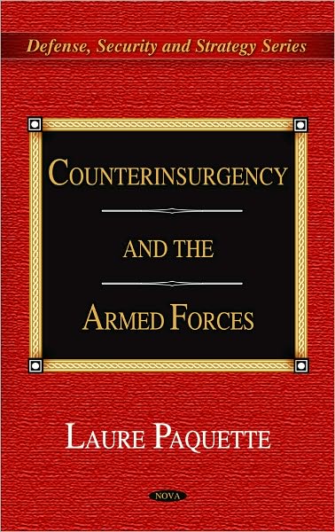 Cover for Laure Paquette · Counterinsurgency &amp; the Armed Forces (Hardcover Book) (2010)