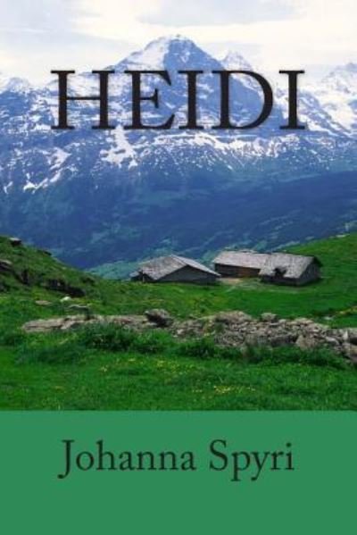 Heidi - Johanna Spyri - Libros - Simon & Brown - 9781613823637 - 25 de mayo de 2012